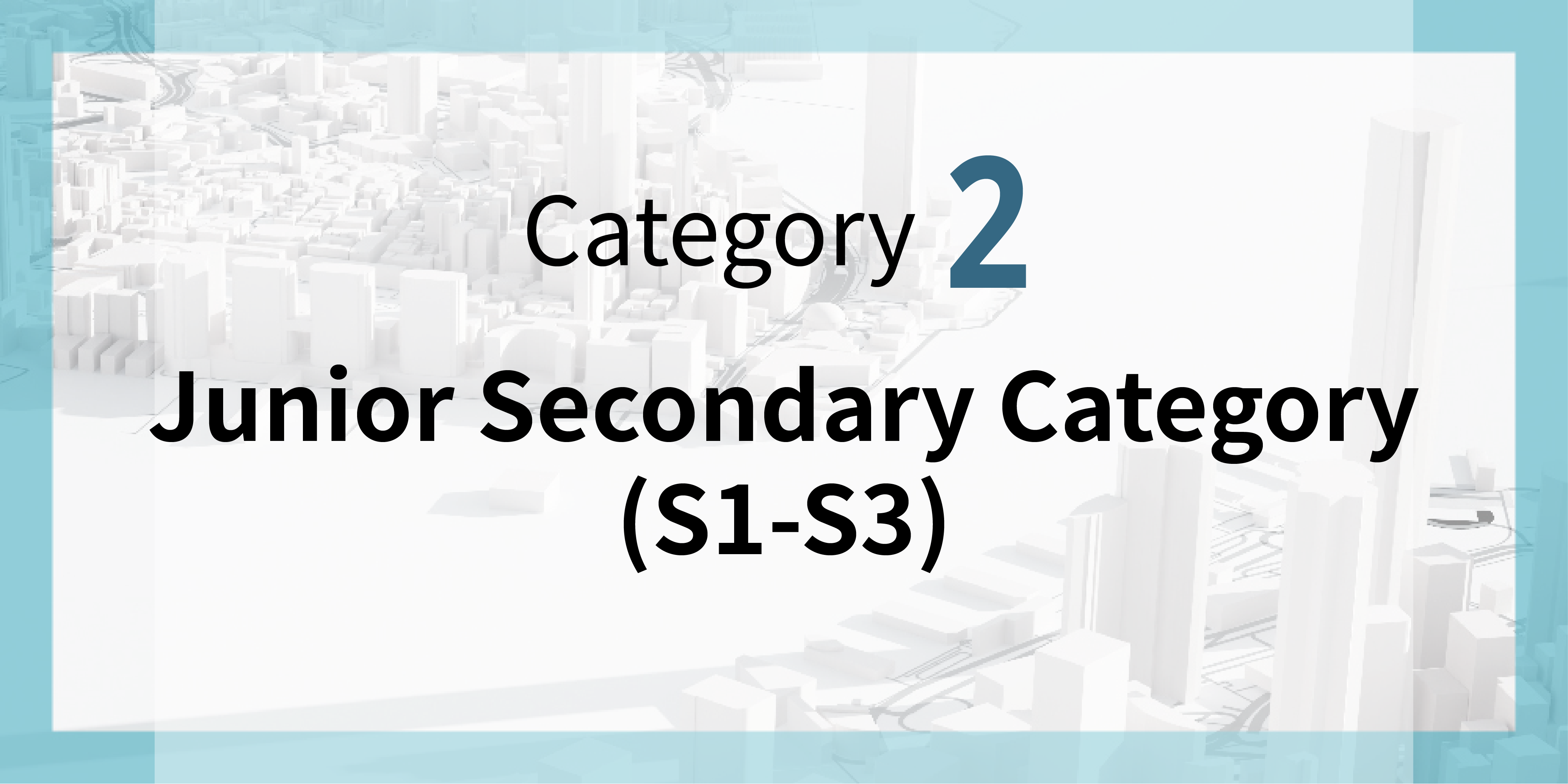 Junior Secondary Category